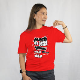 T-Shirt mit einem kraftvollem Statement für alle. 